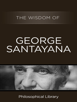cover image of The Wisdom of George Santayana